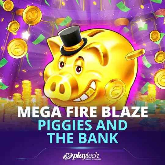 Mega fire blaze piggies and the bank